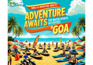 Adventure Awaits: Top Water Sports and Activities in Goa 