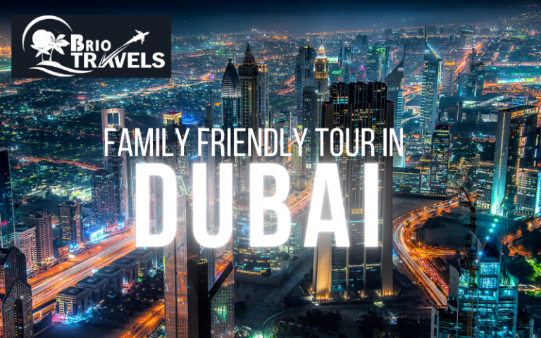 FAMILY FRIENDLY DUBAI TOUR