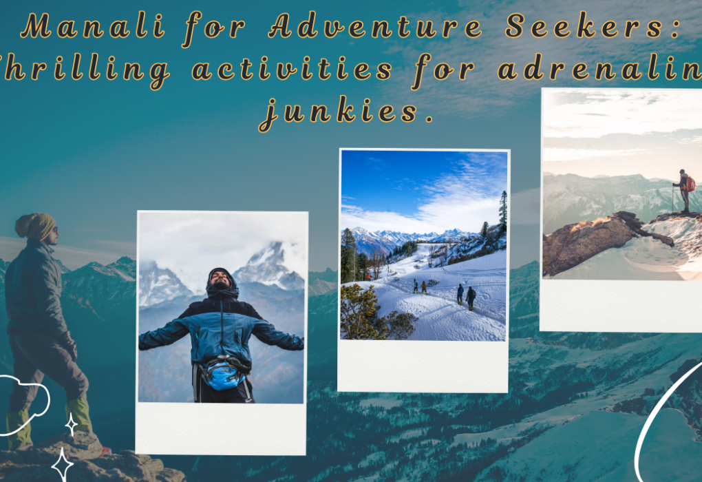 Manali for Adventure Seekers