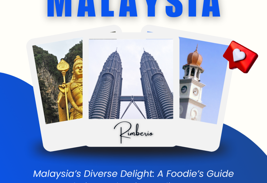 Malaysia’s Diverse Delight: A Foodie’s Guide to Exploring Malaysia’s Culinary Scene