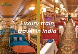 Luxury train travel India