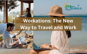 Workations: The New Way to Travel and Work