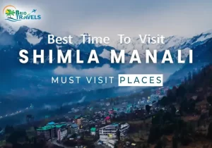 Shimla and Manali