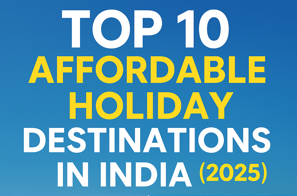 Top 10 affordable holiday destinations in India 2025 – Brio Travels travel blog banner