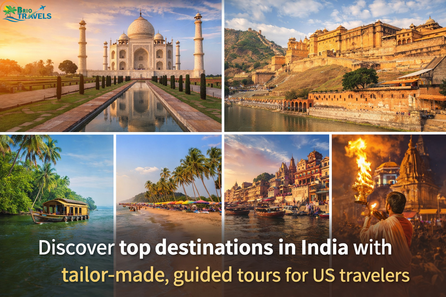 Popular India tour packages for Americans featuring Golden Triangle, Rajasthan, Kerala backwaters, Goa beaches, and Varanasi