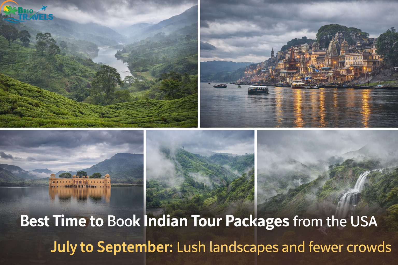 Best time to book Indian tour packages from USA during July to September featuring lush green landscapes, monsoon scenery, waterfalls, and peaceful destinations